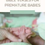 10 bible verses for premature babies