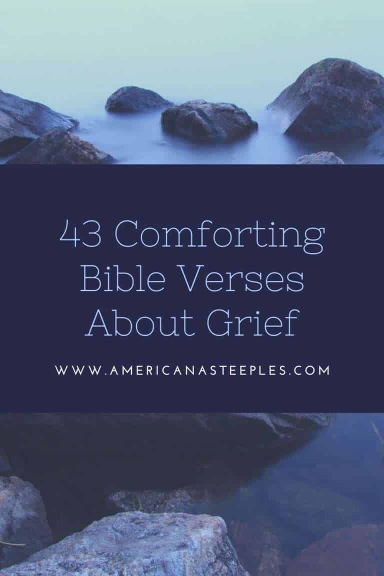 43 Powerful Bible Verses About Grief to Uplift Your Spirit