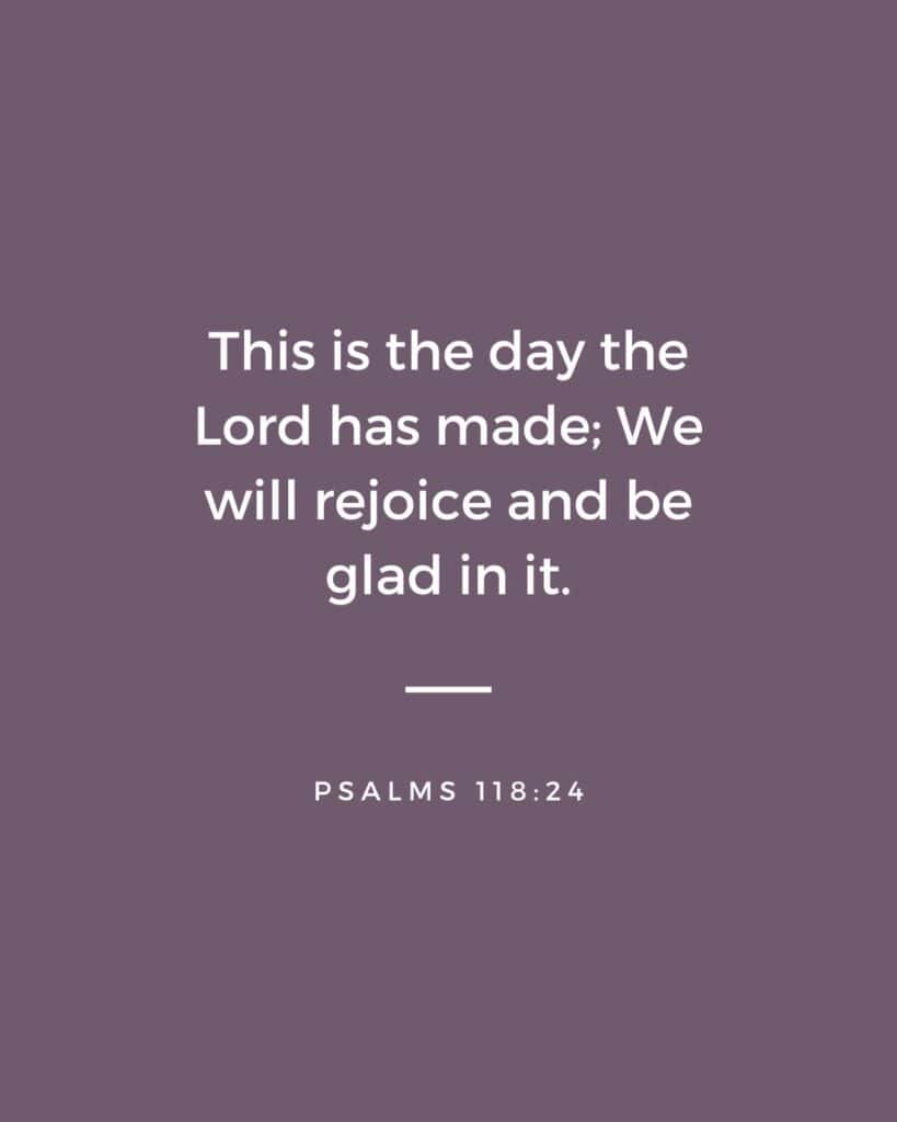 Psalm 118:24 bible verse