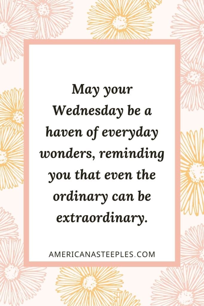 Wednesday blessing for everyday wonders