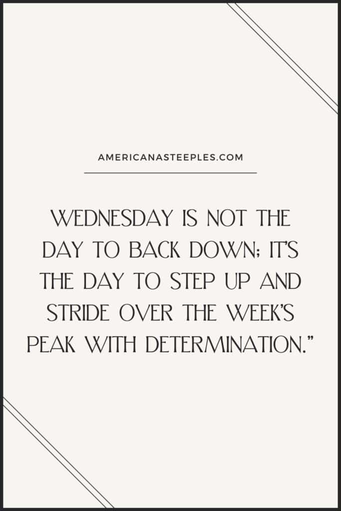 Quote for overcoming the Wednesday slump