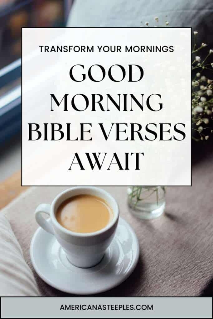 Transform your morning with bible verses