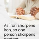 Proverbs 27:17 Iron sharpens iron